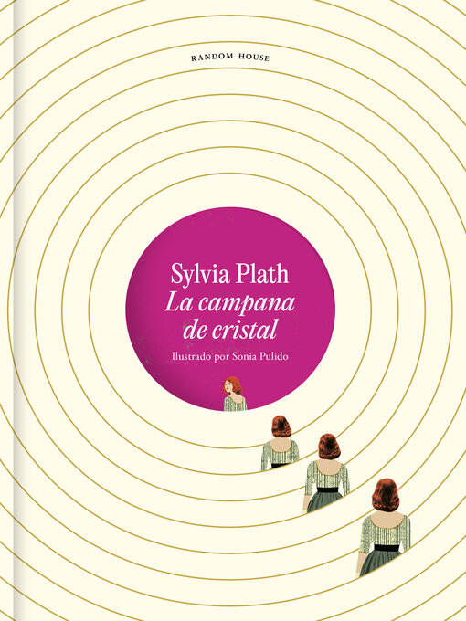 Title details for La campana de cristal (edición ilustrada) by Sylvia Plath - Wait list